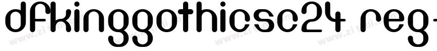 DFKingGothicsc24 Reg字体转换